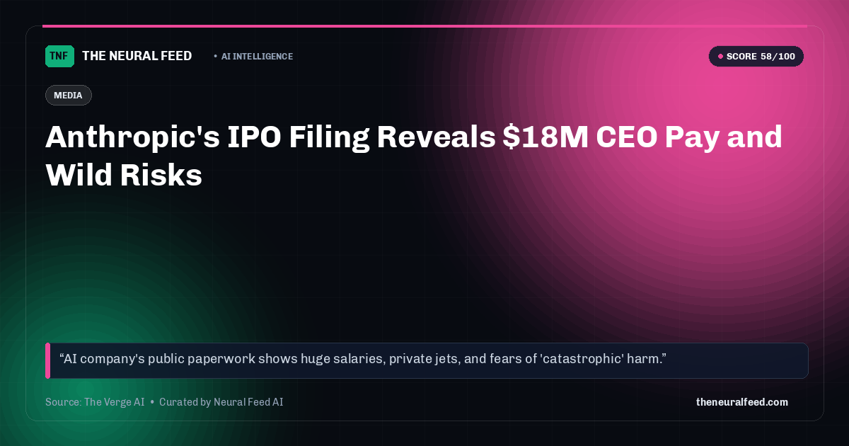 Anthropic's IPO Filing Reveals $18M CEO Pay and Wild Risks