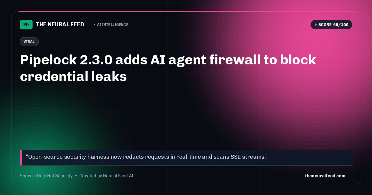 Pipelock 2.3.0 adds AI agent firewall to block credential leaks