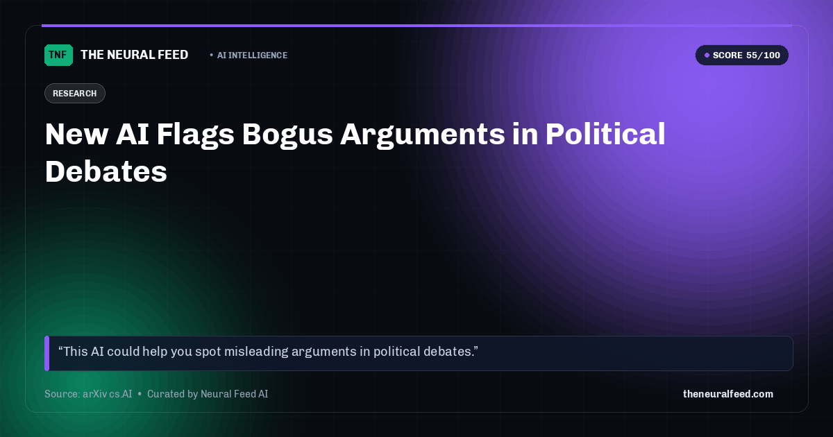 New AI Flags Bogus Arguments in Political Debates