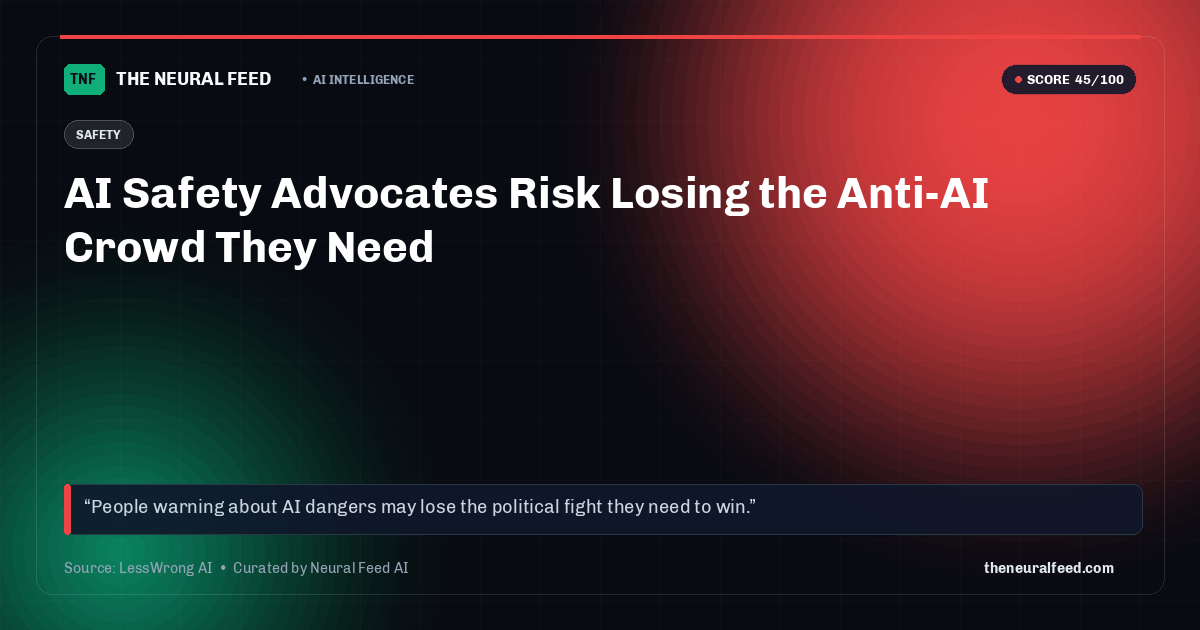 AI Safety Advocates Risk Losing the Anti-AI Crowd They Need