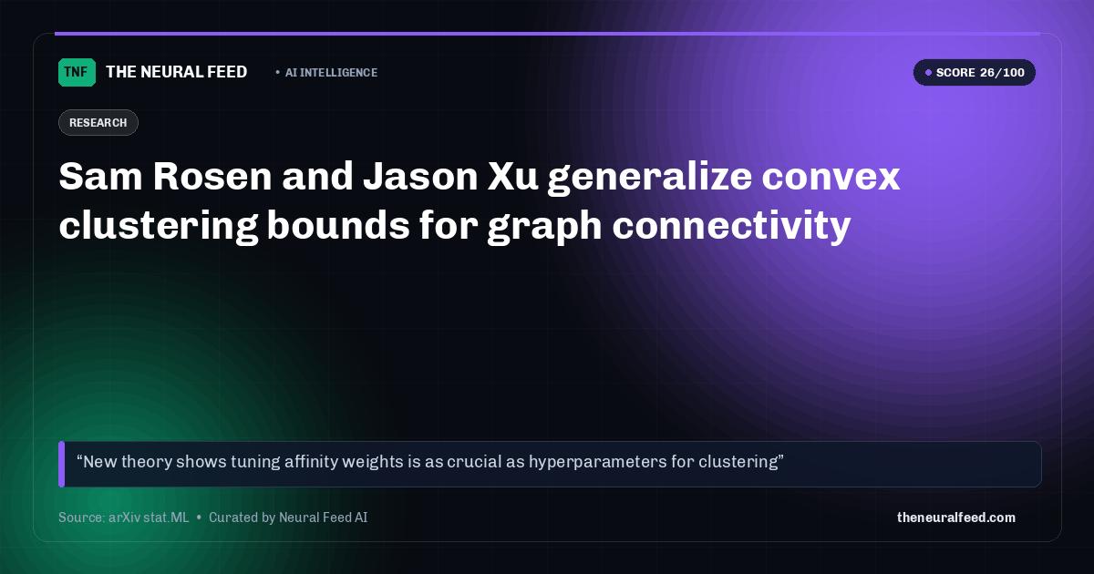 Sam Rosen and Jason Xu generalize convex clustering bounds for graph connectivity