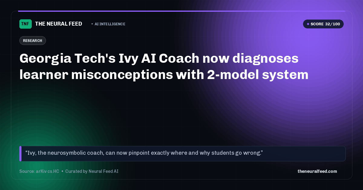 Georgia Tech's Ivy AI Coach now diagnoses learner misconceptions with 2-model system