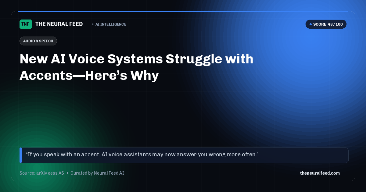 New AI Voice Systems Struggle with Accents—Here’s Why