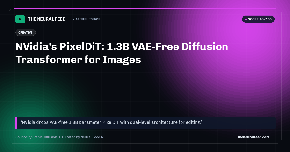 NVidia's PixelDiT: 1.3B VAE-Free Diffusion Transformer for Images