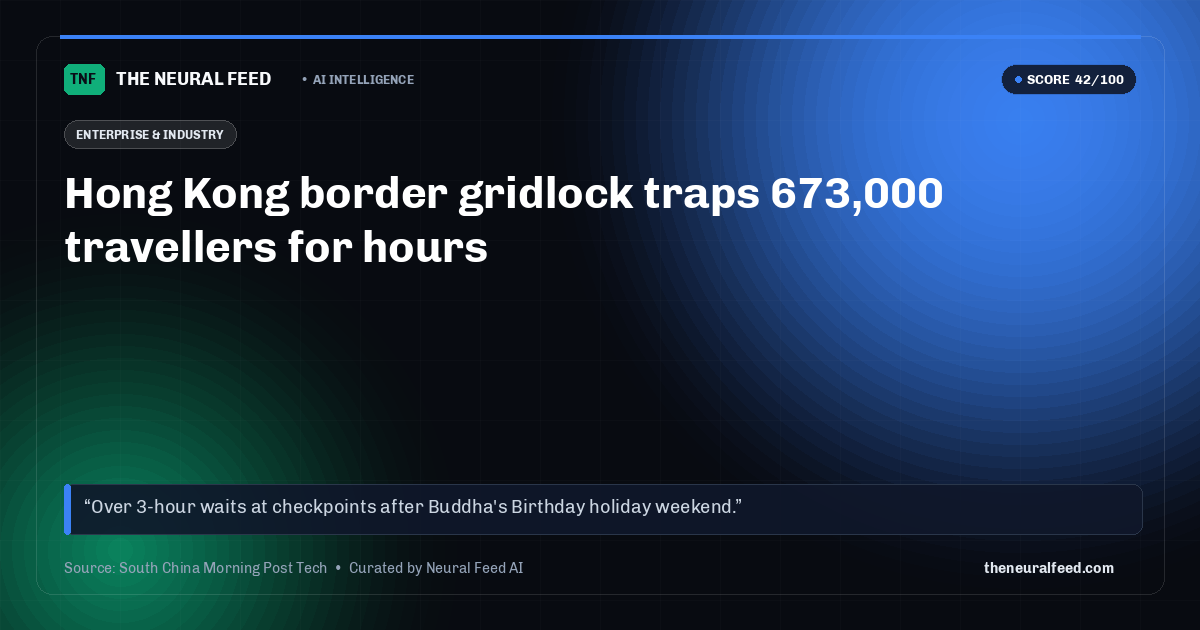Hong Kong border gridlock traps 673,000 travellers for hours