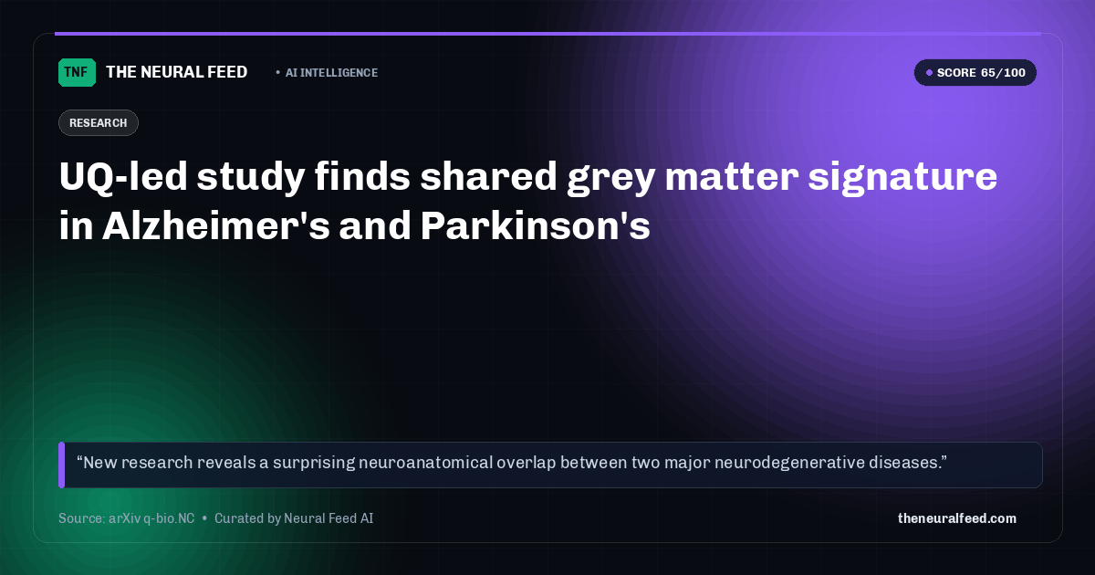 UQ-led study finds shared grey matter signature in Alzheimer's and Parkinson's