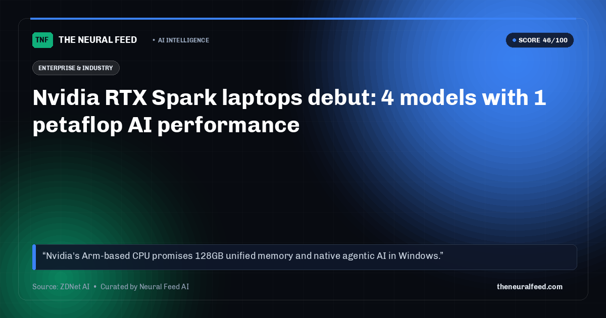 Nvidia RTX Spark laptops debut: 4 models with 1 petaflop AI performance