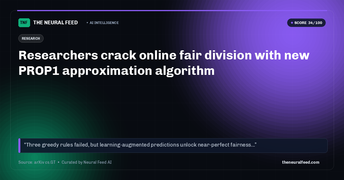 Researchers crack online fair division with new PROP1 approximation algorithm