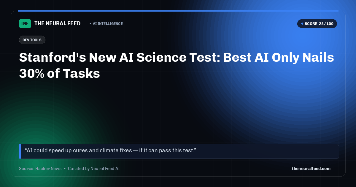 Stanford's New AI Science Test: Best AI Only Nails 30% of Tasks