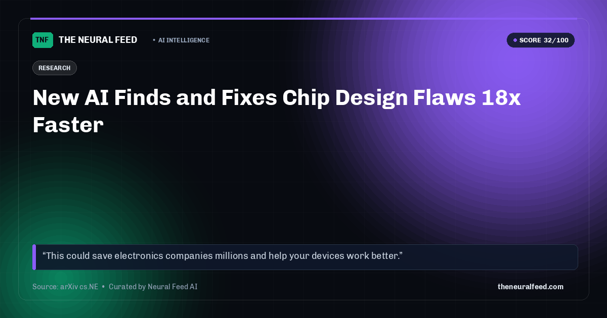 New AI Finds and Fixes Chip Design Flaws 18x Faster