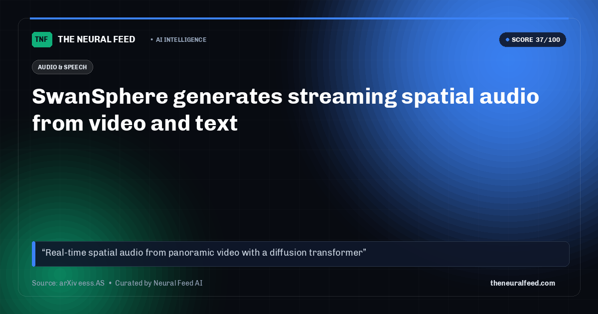 SwanSphere generates streaming spatial audio from video and text