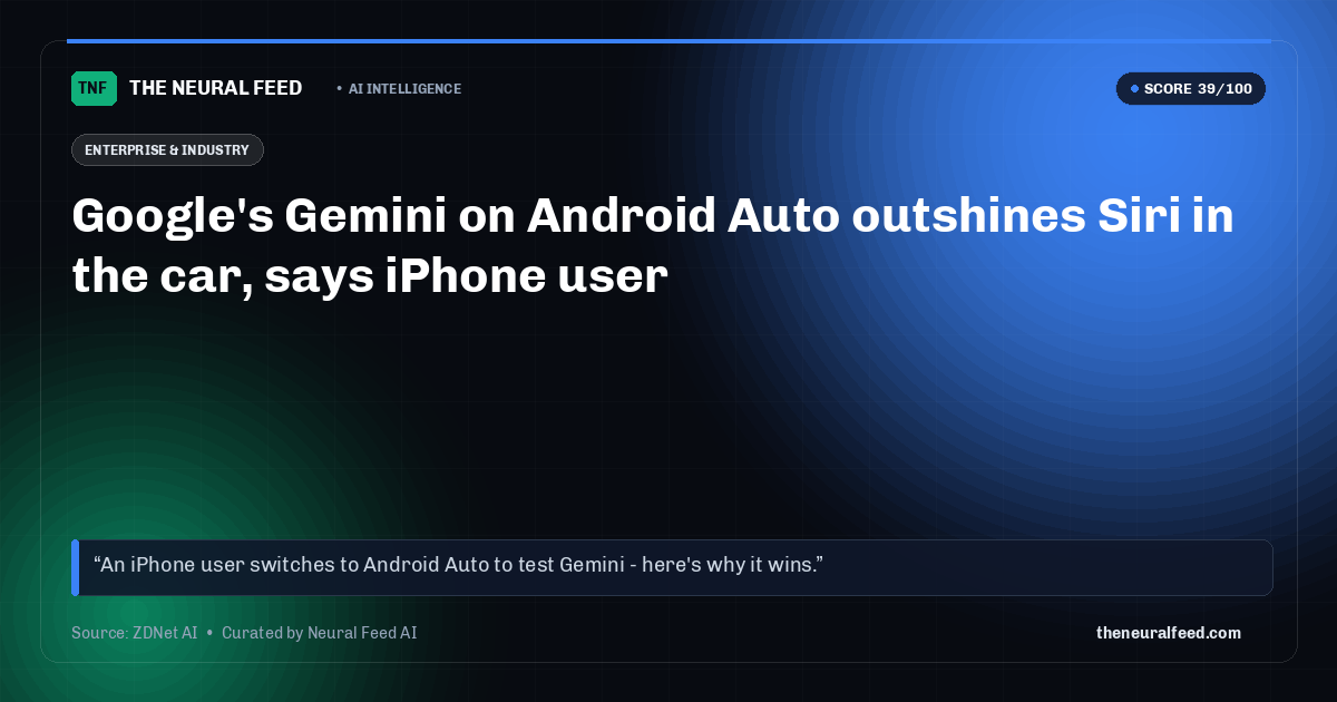 Google's Gemini on Android Auto outshines Siri in the car, says iPhone user