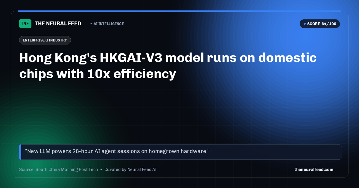 Hong Kong's HKGAI-V3 model runs on domestic chips with 10x efficiency