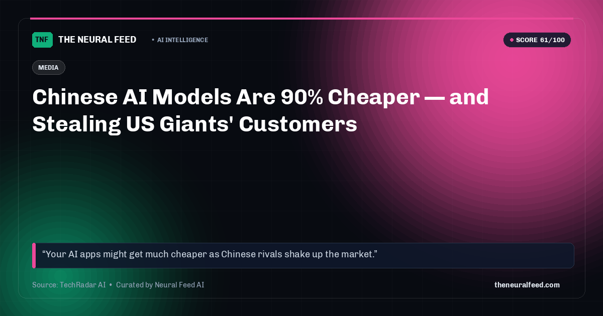 Chinese AI Models Are 90% Cheaper — and Stealing US Giants' Customers