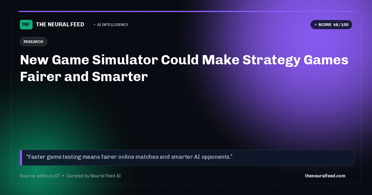 New Game Simulator Could Make Strategy Games Fairer and Smarter