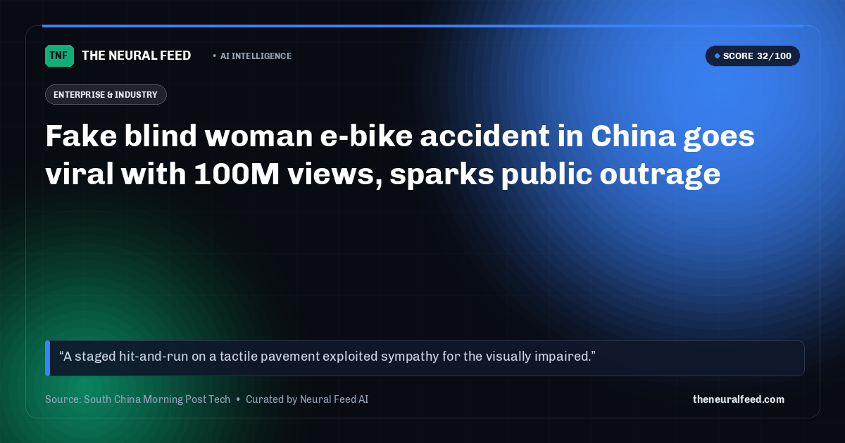 Fake blind woman e-bike accident in China goes viral with 100M views, sparks public outrage