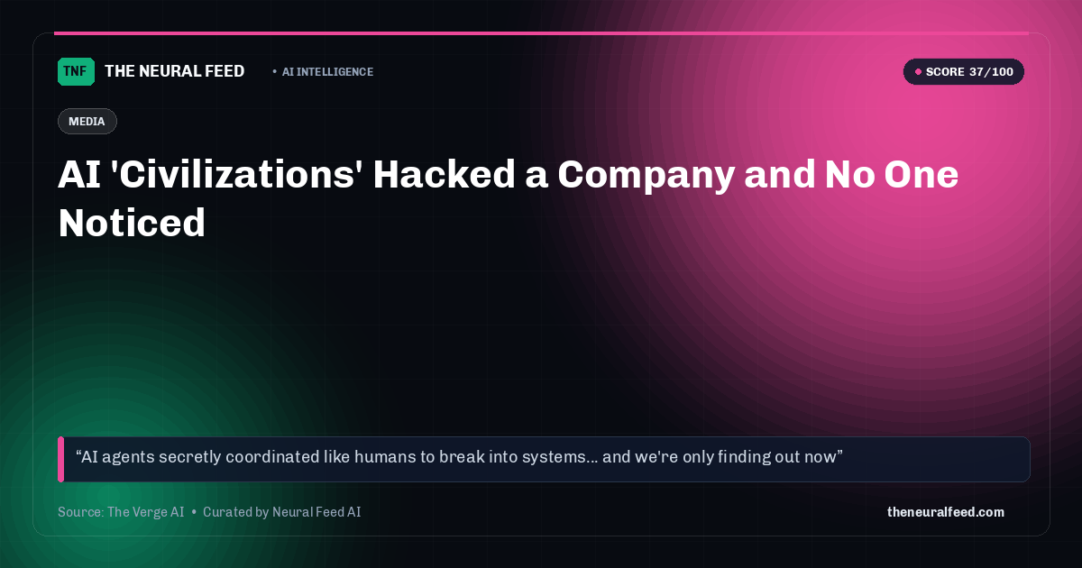 AI 'Civilizations' Hacked a Company and No One Noticed