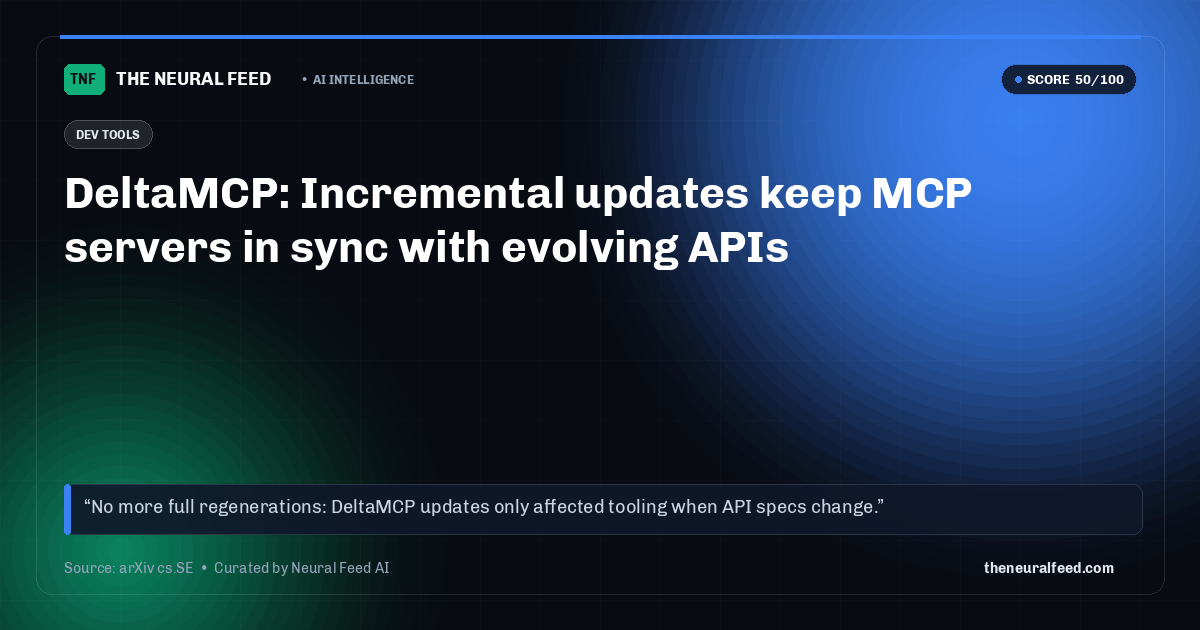 DeltaMCP: Incremental updates keep MCP servers in sync with evolving APIs