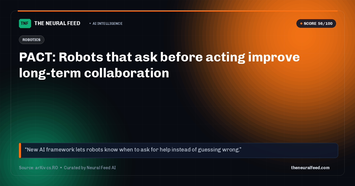 PACT: Robots that ask before acting improve long-term collaboration