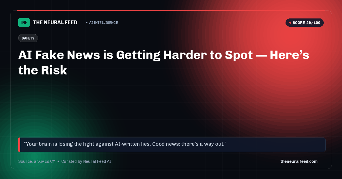 AI Fake News is Getting Harder to Spot — Here’s the Risk