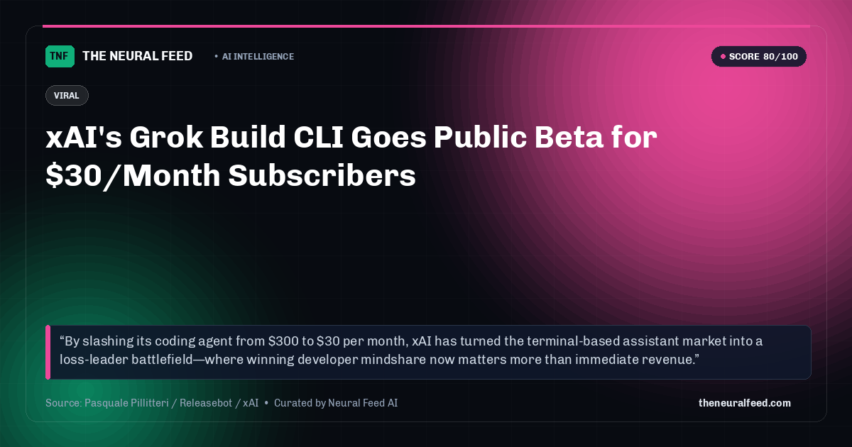 xAI's Grok Build CLI Goes Public Beta for $30/Month Subscribers