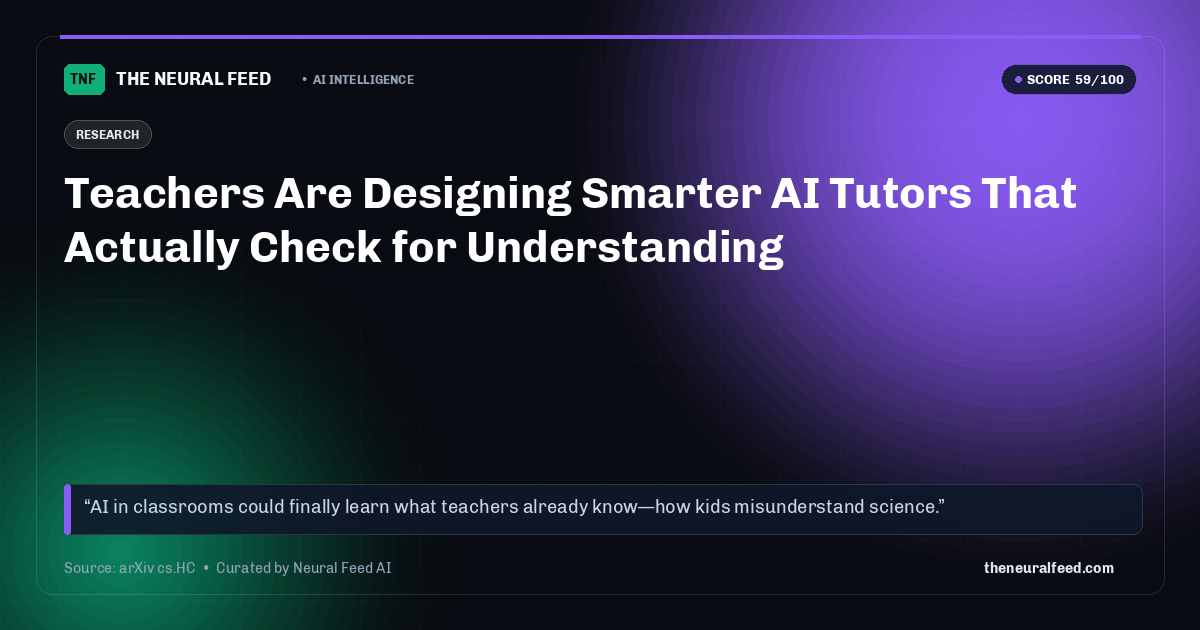 Teachers Are Designing Smarter AI Tutors That Actually Check for Understanding