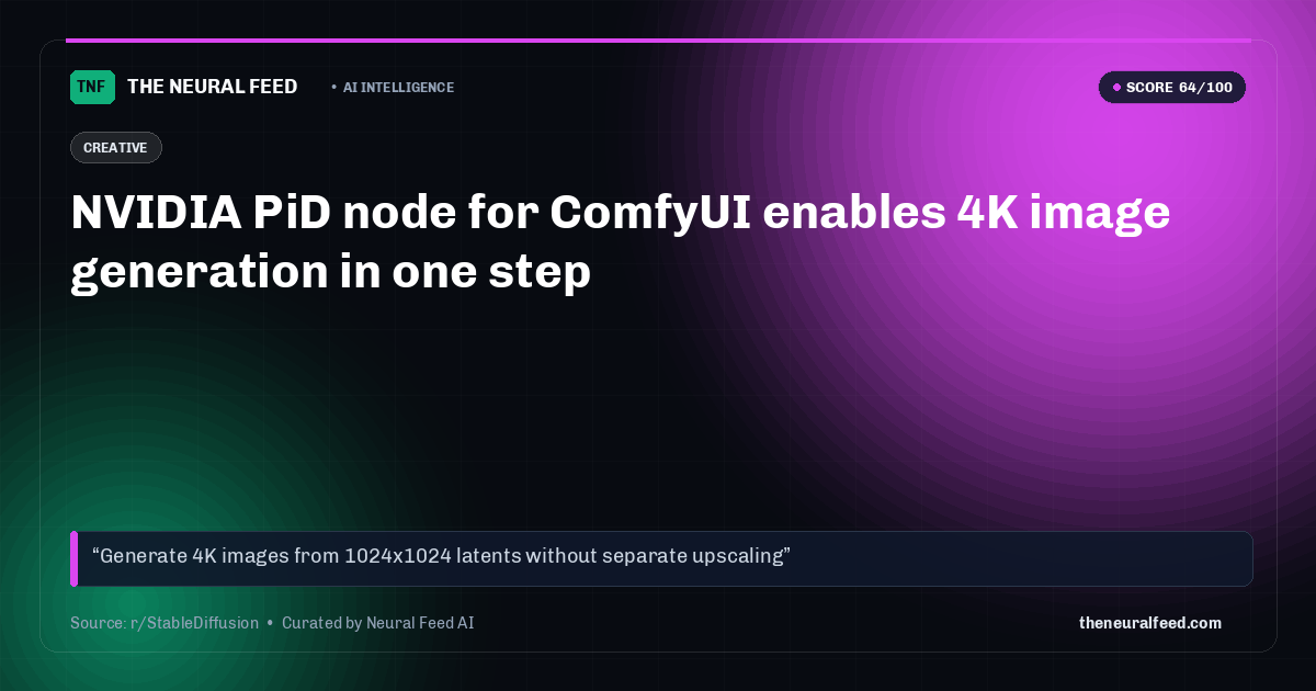 NVIDIA PiD node for ComfyUI enables 4K image generation in one step