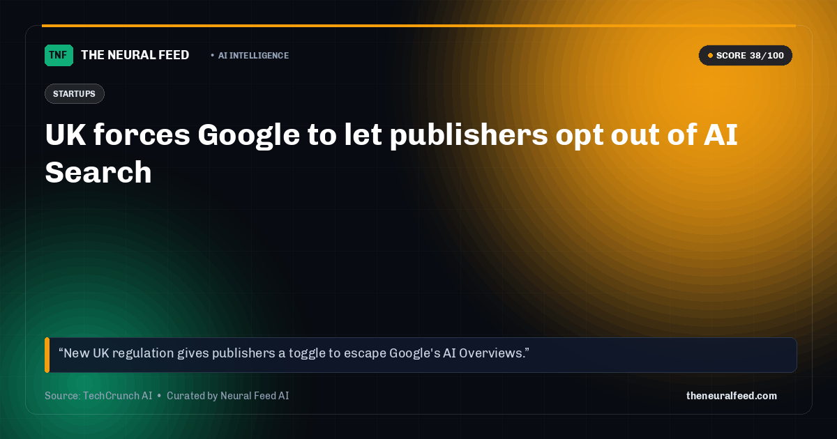 UK forces Google to let publishers opt out of AI Search