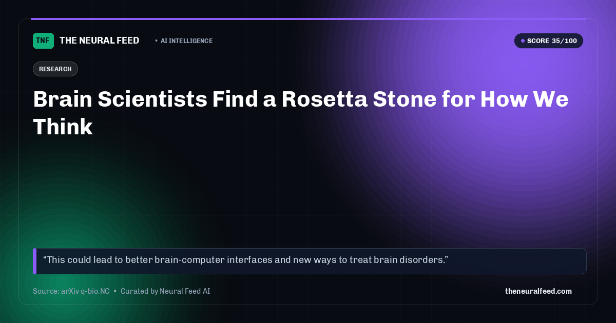 Brain Scientists Find a Rosetta Stone for How We Think