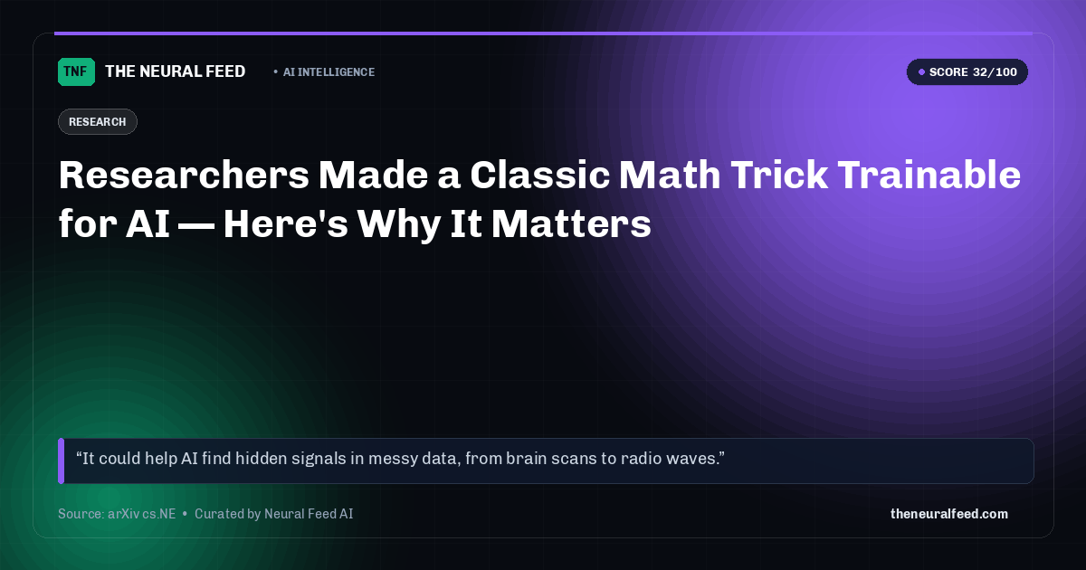 Researchers Made a Classic Math Trick Trainable for AI — Here's Why It Matters