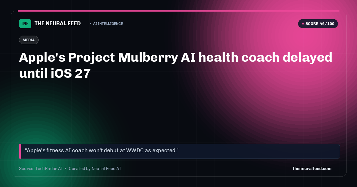 Apple's Project Mulberry AI health coach delayed until iOS 27
