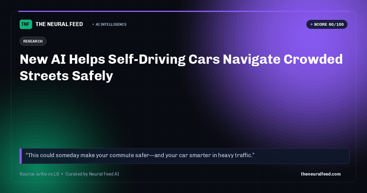 New AI Helps Self-Driving Cars Navigate Crowded Streets Safely