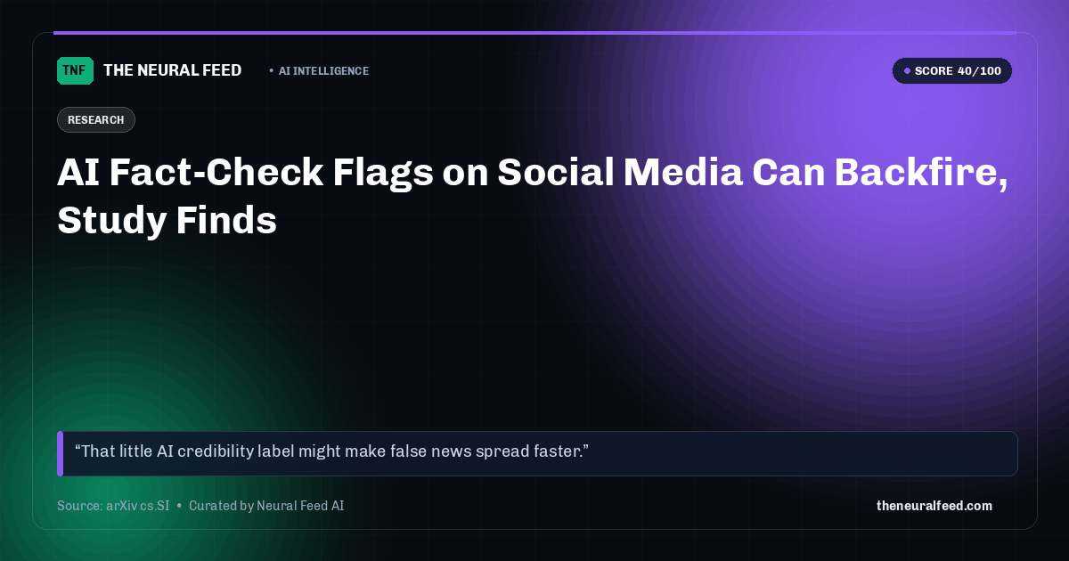AI Fact-Check Flags on Social Media Can Backfire, Study Finds