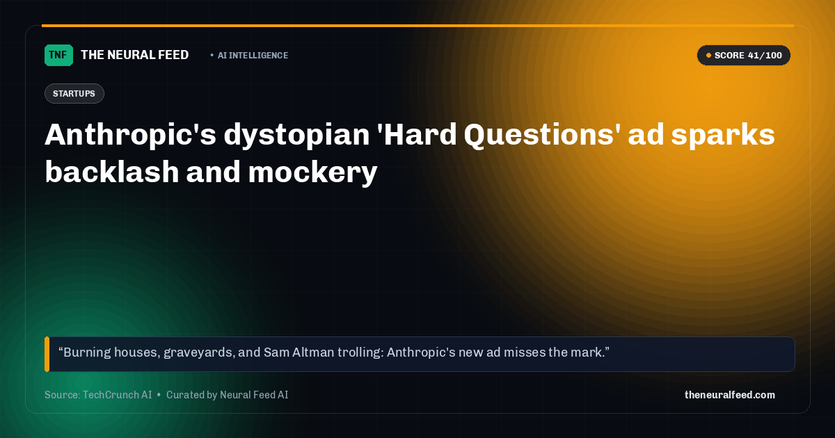 Anthropic's dystopian 'Hard Questions' ad sparks backlash and mockery