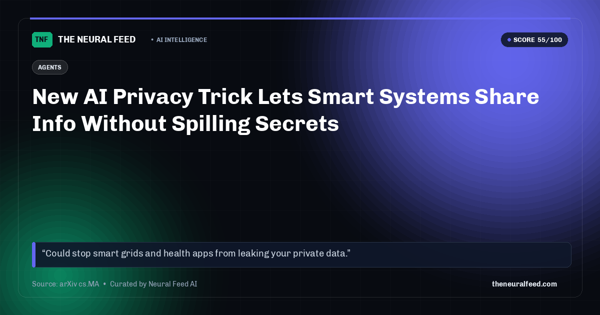 New AI Privacy Trick Lets Smart Systems Share Info Without Spilling Secrets