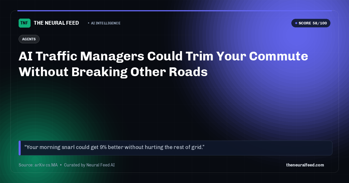 AI Traffic Managers Could Trim Your Commute Without Breaking Other Roads