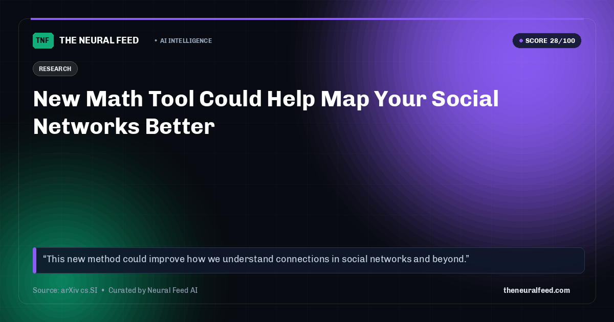 New Math Tool Could Help Map Your Social Networks Better