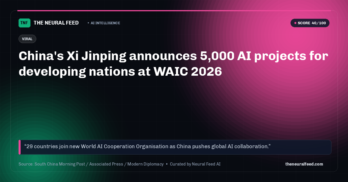 China's Xi Jinping announces 5,000 AI projects for developing nations at WAIC 2026