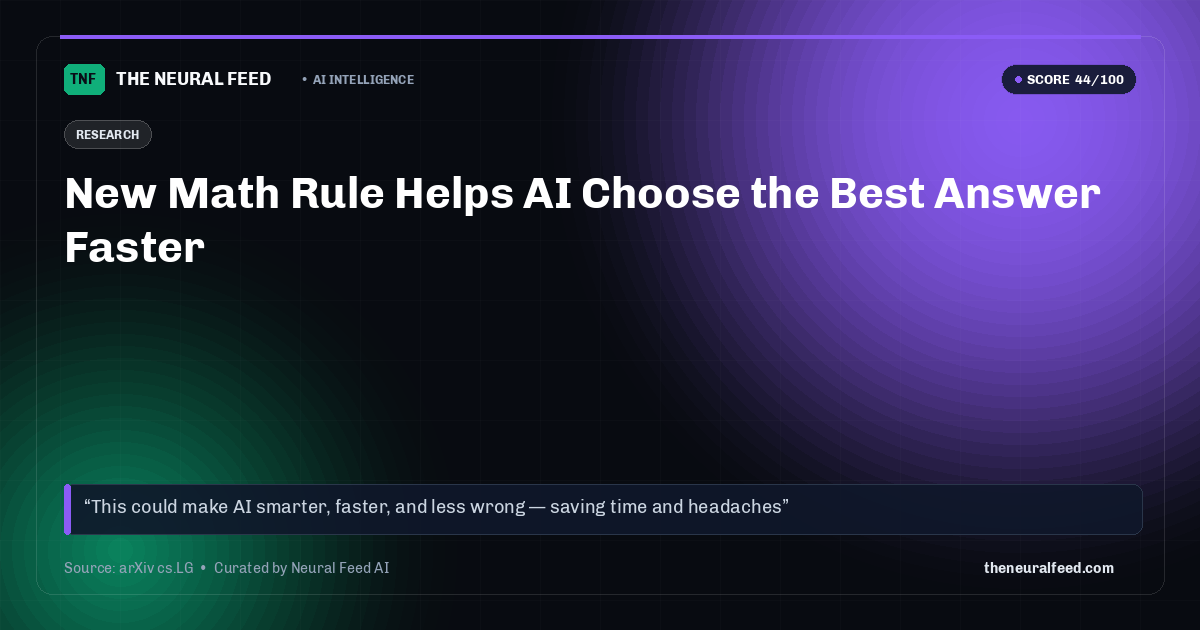 New Math Rule Helps AI Choose the Best Answer Faster