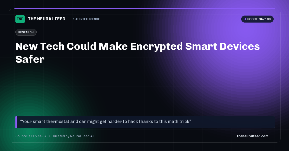 New Tech Could Make Encrypted Smart Devices Safer