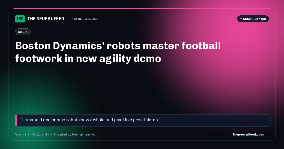 Boston Dynamics' robots master football footwork in new agility demo