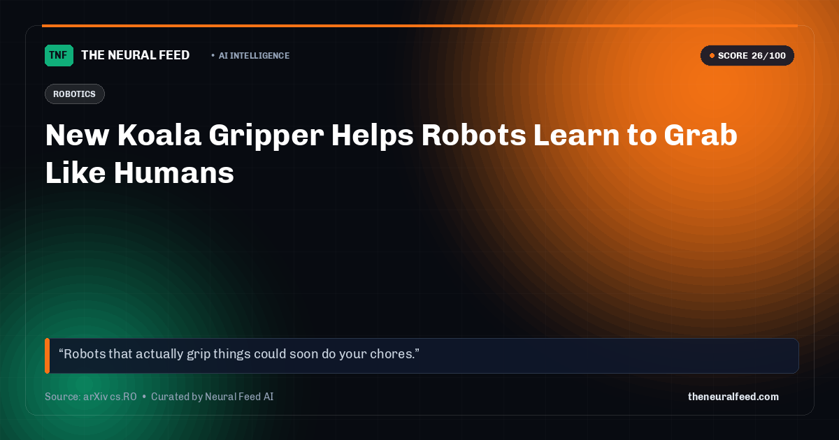 New Koala Gripper Helps Robots Learn to Grab Like Humans