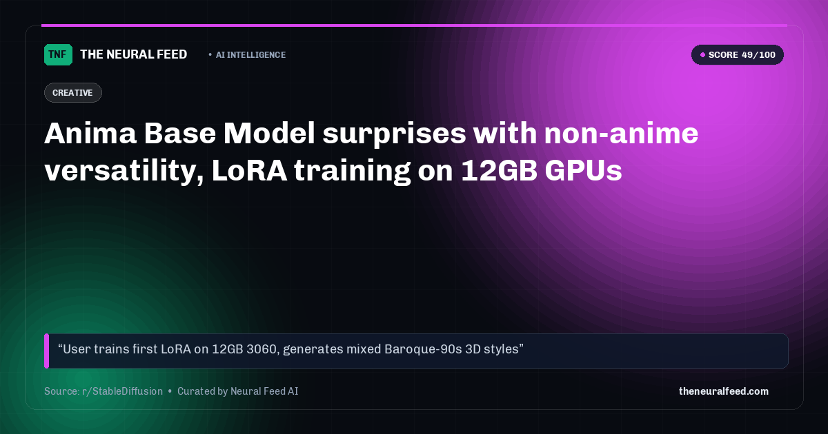 Anima Base Model surprises with non-anime versatility, LoRA training on 12GB GPUs
