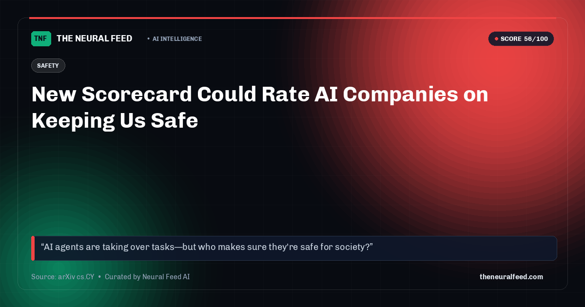 New Scorecard Could Rate AI Companies on Keeping Us Safe