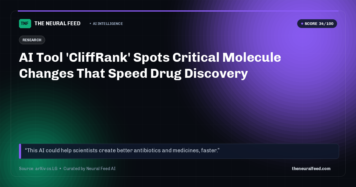 AI Tool 'CliffRank' Spots Critical Molecule Changes That Speed Drug Discovery