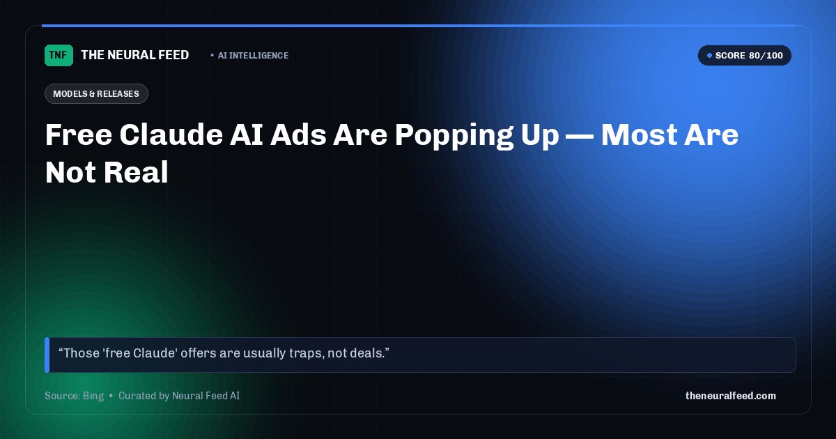 Free Claude AI Ads Are Popping Up — Most Are Not Real