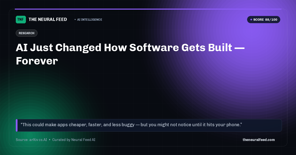 AI Just Changed How Software Gets Built — Forever