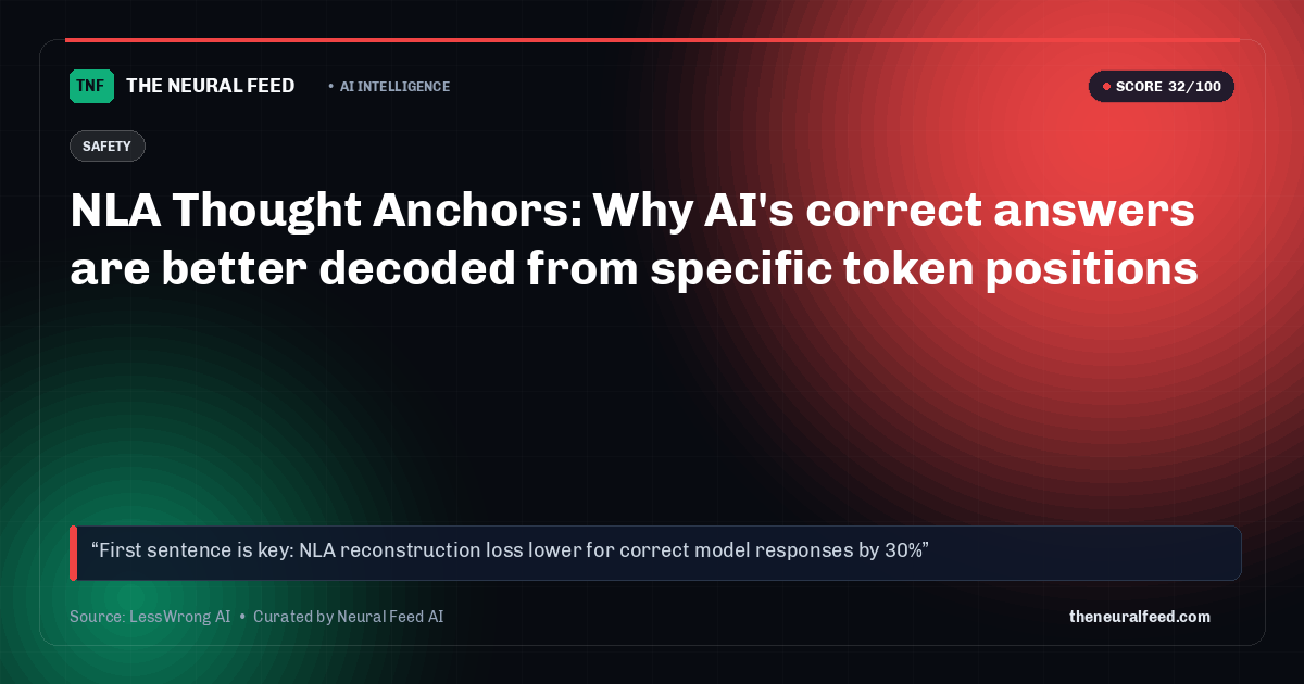 NLA Thought Anchors: Why AI's correct answers are better decoded from specific token positions