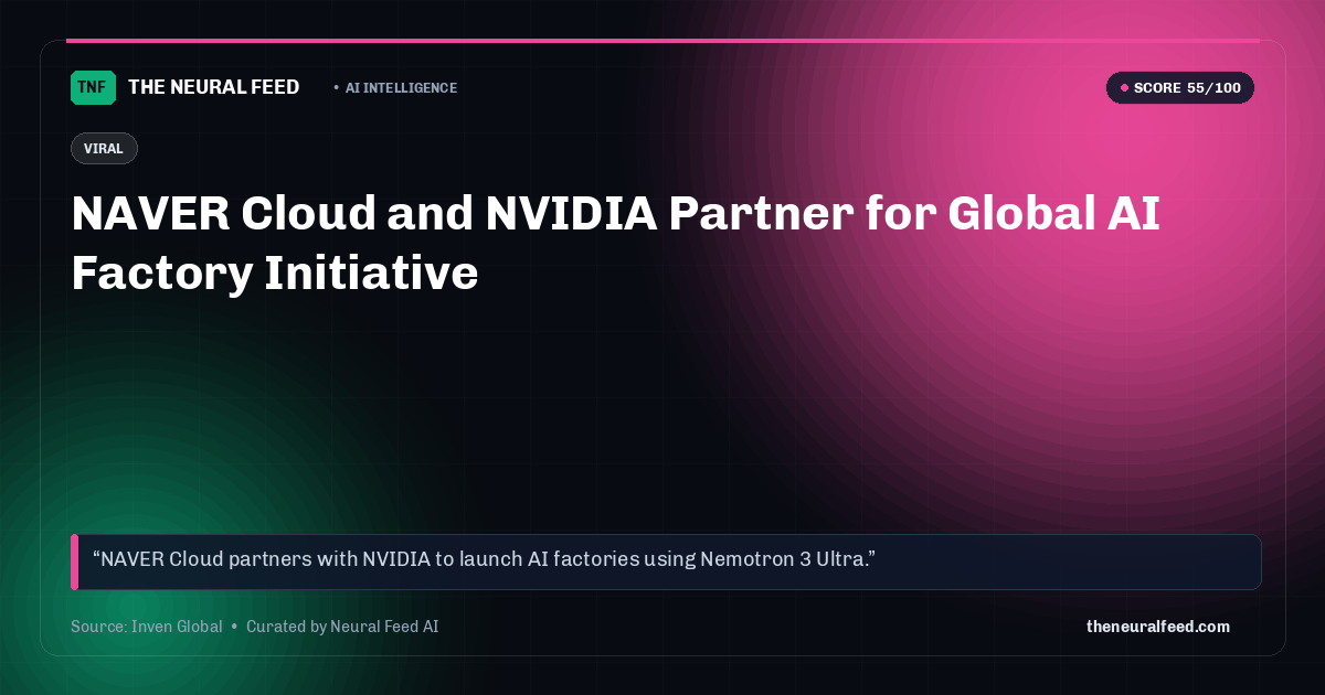 NAVER Cloud and NVIDIA Partner for Global AI Factory Initiative