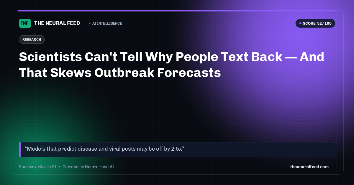 Scientists Can't Tell Why People Text Back — And That Skews Outbreak Forecasts